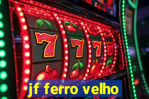 jf ferro velho